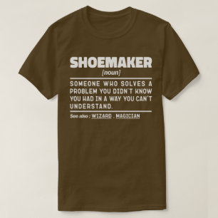 T-shirt Shoemaker Noun Cool Shoemaking Lover Sarcastique