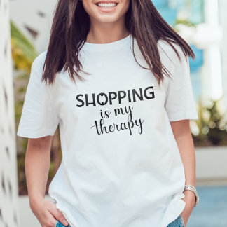 T-shirt Shopping Is My Therapy Design Shopper Addict