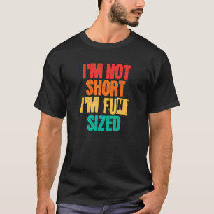T-shirt Short People Sayers Je ne suis pas court Je suis F
