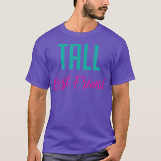 T-shirt Short Tall Best Friend T Shirts - Matching BFF Out