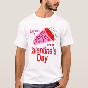 T-shirt Shout Out pour la Saint-Valentin