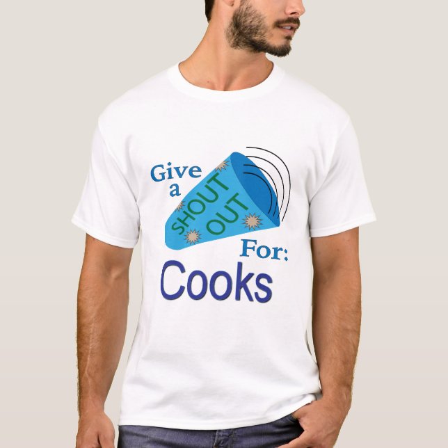 T-shirt Shout Out pour les cuisiniers (Devant)