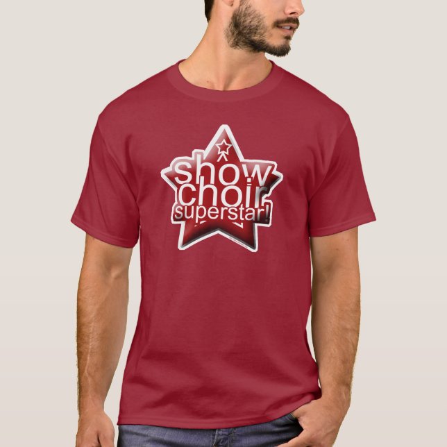 T-shirt Show Choir Superstar ! (Devant)