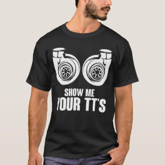 T-shirt Show Me YourT swinurbo Car Racing girl