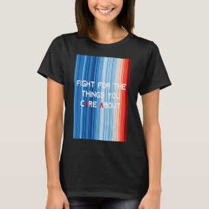 T-shirt ShowYourStripes COMBATTRE POUR LES CHOSES QUI VOUS