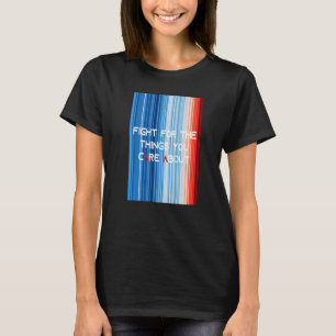 T-shirt ShowYourStripes COMBATTRE POUR LES CHOSES QUI VOUS