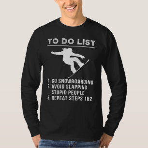 T-shirt Shred & Chuckle - Witty To-Do Snowboard Tee pour