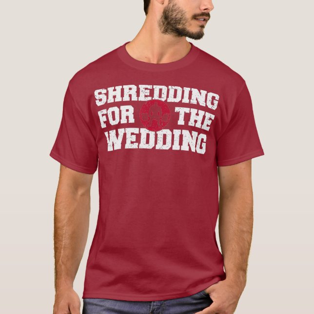 T-shirt Shredding Sweing Mariage Funny Gym entraînement T (Devant)
