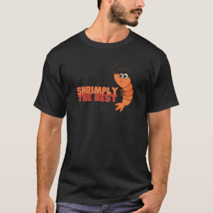 T-shirt Shrimply the Best Shellfish Humour Friendship