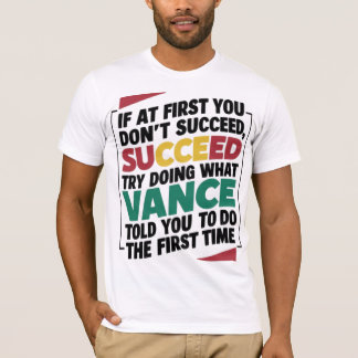 T-shirt Si au début vous n'avez pas réussi, essayez de fai
