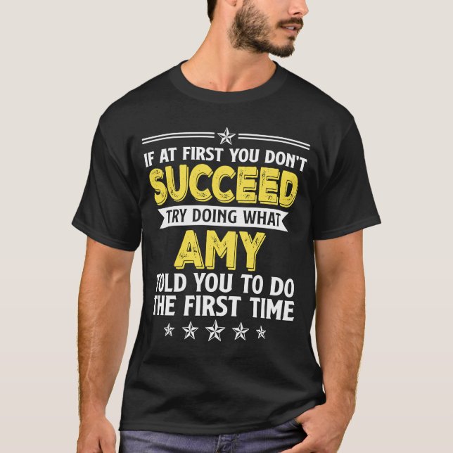 T-shirt Si au début vous n'avez pas réussi essayez de fair (Devant)