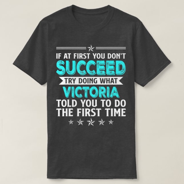 T-shirt Si Au Début Vous N'Avez Pas Réussi Essayez De Fair (Design devant)