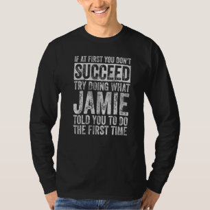 T-shirt Si au début vous ne réussissez pas essayez de fair