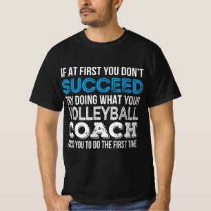 T-shirt Si au début vous ne réussissez pas Fun Volleyball 