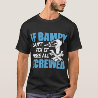 T-shirt Si Bampy ne peut pas le réparer, nous sommes tous 