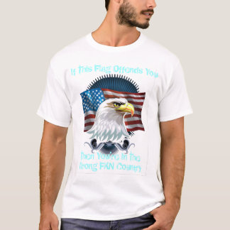 T-shirt Si ce drapeau vous offense