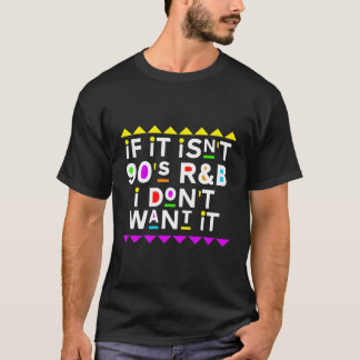 T-shirt Si Ce N'Est Pas 90'S Rb Je Ne Veux Pas Ça