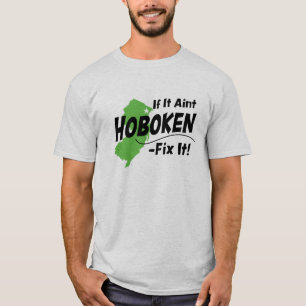 T-shirt Si ce n'est pas Hoboken - fixez-le !