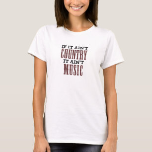 T-shirt Si ce n'est pas pays ce n'est pas musique