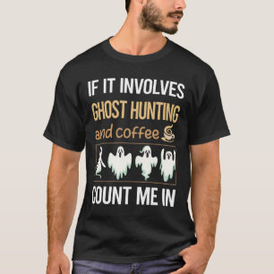T-shirt Si cela implique café chasse aux fantômes paranorm