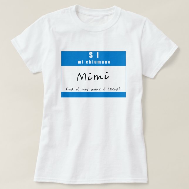 T-shirt "SI, chiamano Mimi de MI " (Design devant)