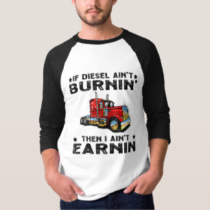 T-shirt Si Diesel n’est pas Burnin, alors je n’ai rien à g