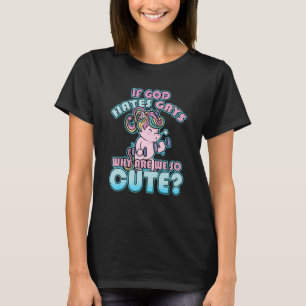 T-shirt Si Dieu Hait Les Gays Pourquoi Sommes-Nous Si Mign