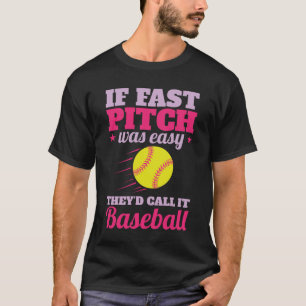 T-shirt Si Fast Pitch Easy Funny Softball Player Team