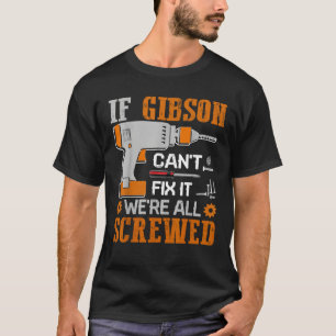 T-shirt Si GIBSON ne peut pas le réparer Nous sommes tous 