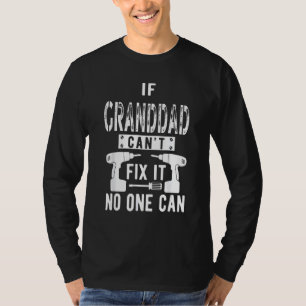 T-shirt Si grand-père ne peut pas le réparer, personne ne