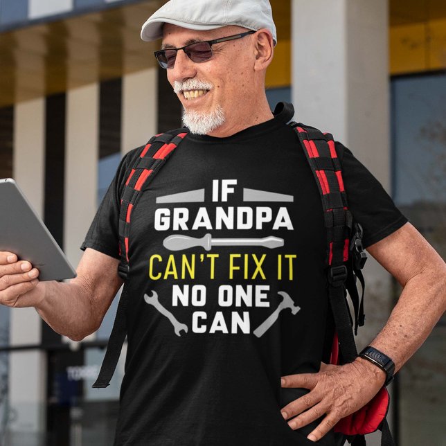 T-shirt Si grand-père ne peut pas le réparer, personne ne  (grandpa shirt)