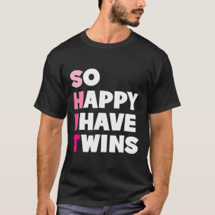 T-shirt Si Heureux que j'ai des jumeaux amusants parents j