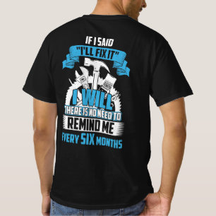 T-shirt Si j'ai dit, je le réparerai
