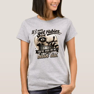T-shirt Si jamais j'ai la rage Drôle Raton laveur Poubelle