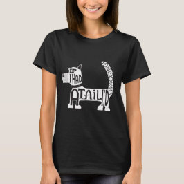 T-shirt Si j'avais une queue, je la traînerais, chien.
