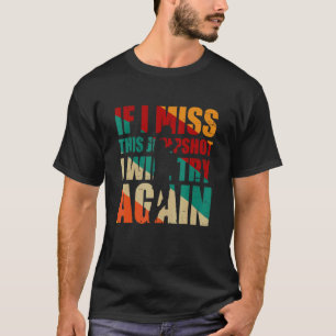 T-shirt Si Je Manque Ce Jumshot Je Réessaierai Retro Vin