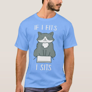 T-shirt Si je me sens je siège drôle Chat dans boîte Mèmes