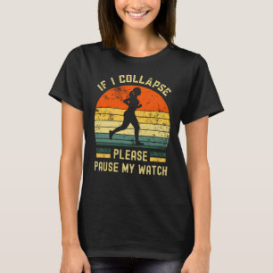 T-shirt Si je m'effondre, s'il vous plaît, arrêtez ma mont