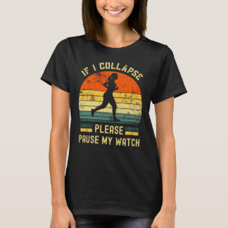 T-shirt Si je m'effondre, s'il vous plaît, arrêtez ma mont