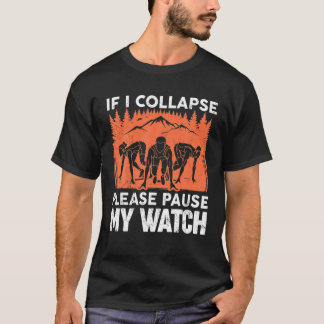 T-shirt Si Je M'Effondre S'Il Vous Plaît Suspendre Ma Mont