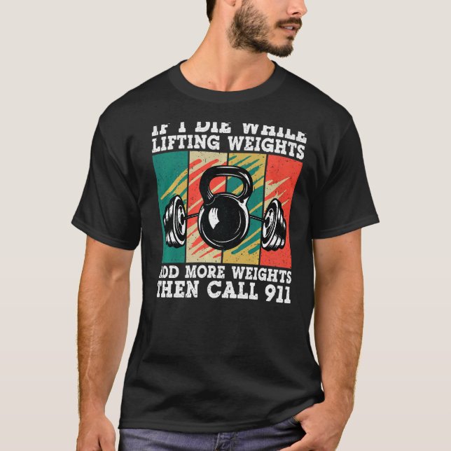 T-shirt Si je meurs en levant poids Vintage entraînement g (Devant)