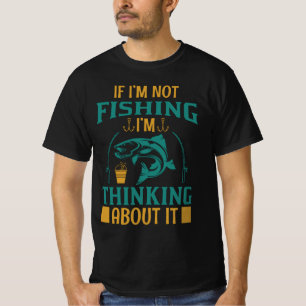 T-shirt Si je ne pêche pas, je pense à ça