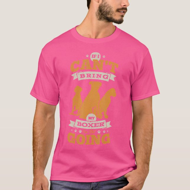 T-shirt Si Je Ne Peux Pas Amener Mon Boxer Je Ne Vais Pas  (Devant)