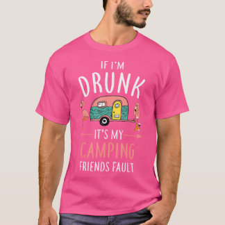 T-shirt Si Je Suis Un Camper Drunk
