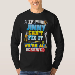 T-shirt Si Jimmy ne parvient pas à le réparer, nous sommes