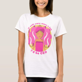 T-shirt Si l’autogestion était un travail, je serais PDG