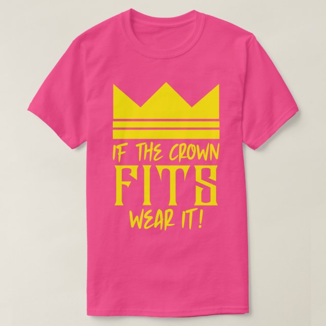 T-shirt Si la couronne convient à porter 1 (Design devant)