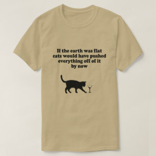 T-SHIRT SI LA TERRE ÉTAIT PLATE LES CHATS POUSSERAIENT