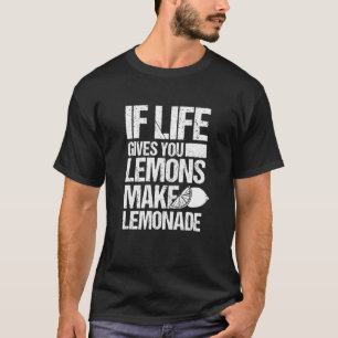T-shirt Si La Vie Vous Donne Des Citrons Font De La Lemona