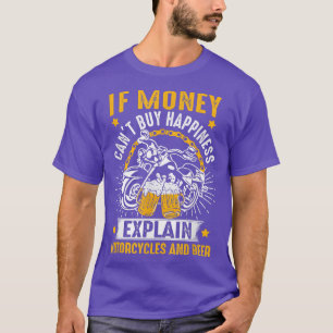 T-shirt Si l'argent ne peut pas acheter Happiness Motos & 